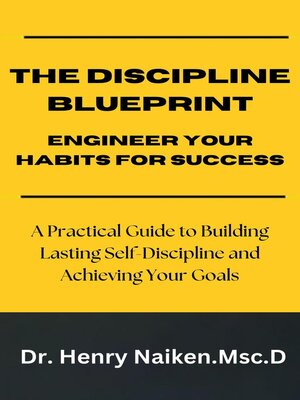 cover image of The Discipline Blueprint--Engineer Your Habits for Success
